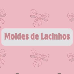 moldes de lacinhos