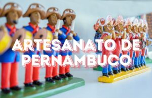 Artesanato de Pernambuco: tipos, características e origem